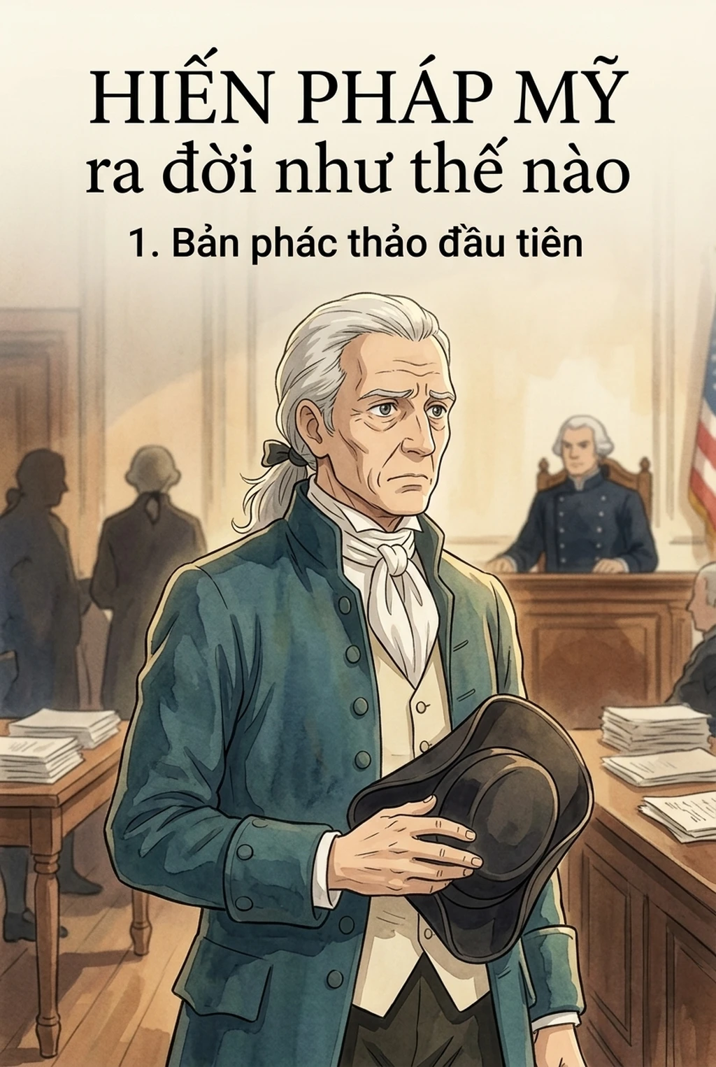 HIẾN PHÁP MỸ ra đời như thế nào